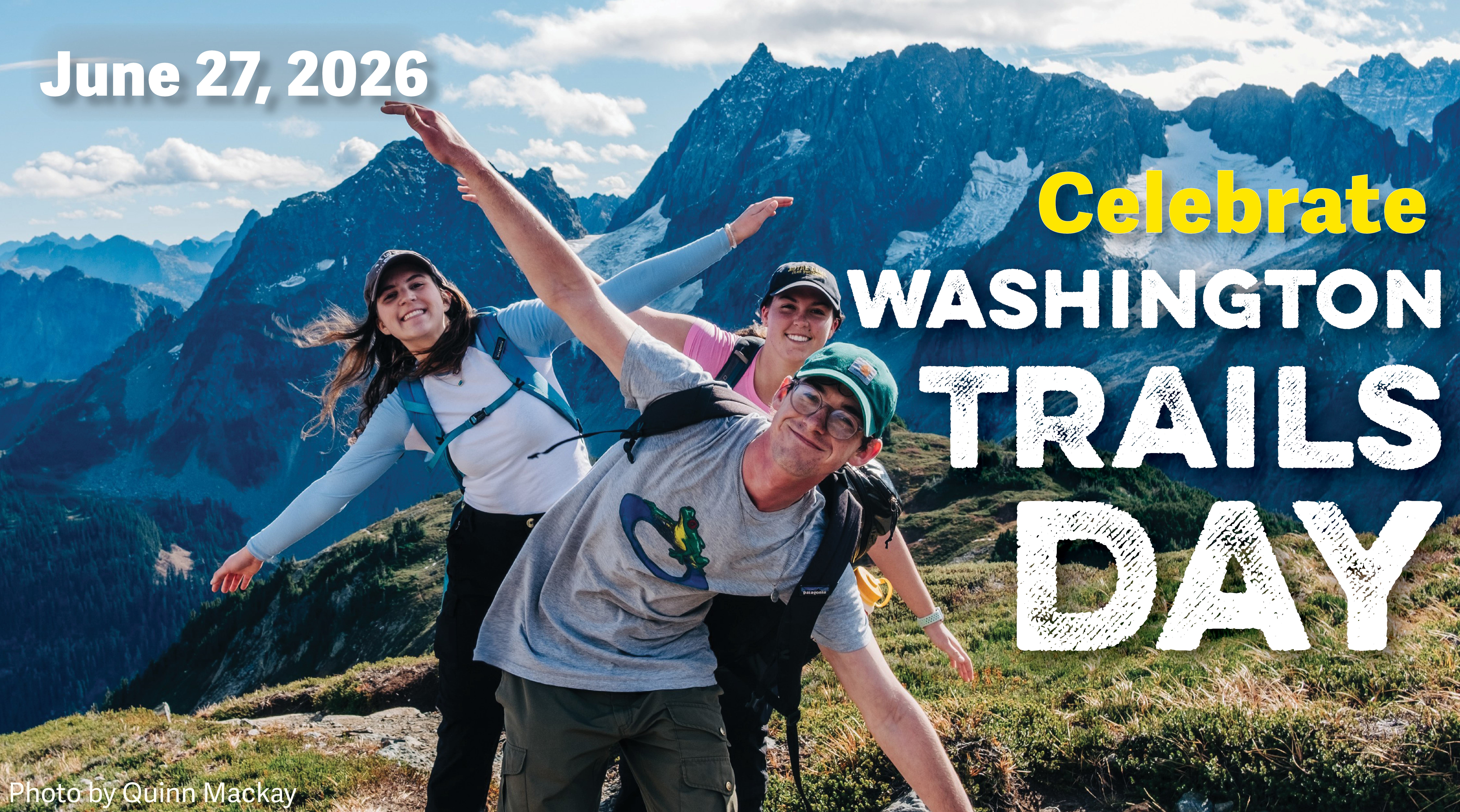WTD 2026 Banner.png Photo of three happy hikers on a mountain with the text "June 27, 2026. Celebrate Washington Trails Day."