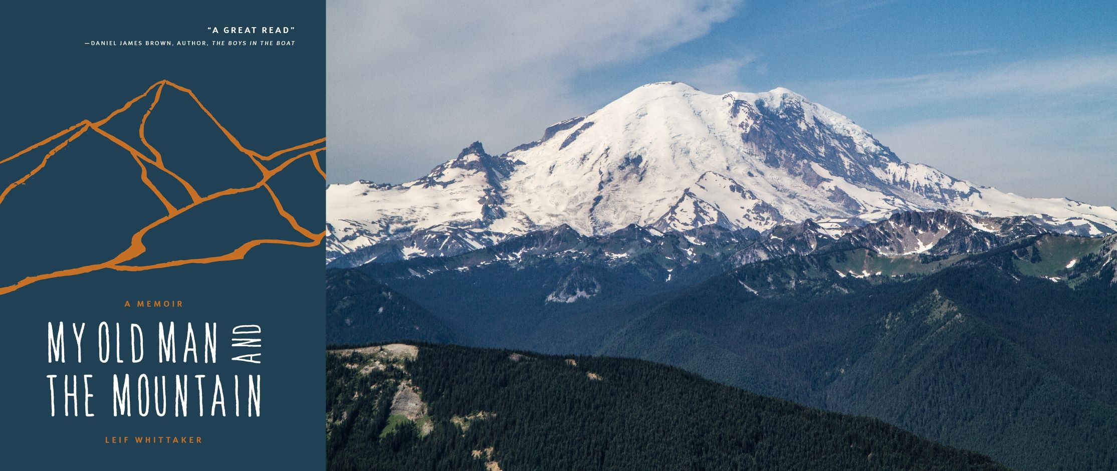 View of snow-capped Mount Rainier from the Rainier View trail. Photo by alexapolis. Cover of My Old Man and the Mountain by Leif Whittaker.