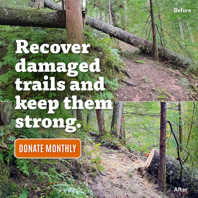 recover damaged trails. donate monthly