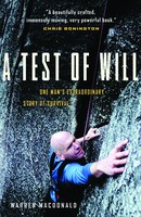 A Test of Will by Warren MacDonald is the true story of one man's incredible rescue.